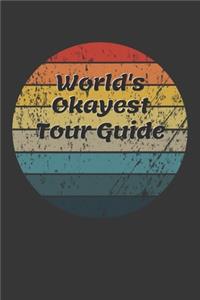 World's Okayest Tour Guide Notebook