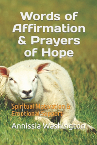 Words of Affirmation & Prayers of Hope