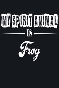 My Spirit Animal is Frog