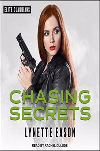 Chasing Secrets Lib/E