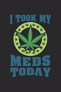 i took my Meds Today