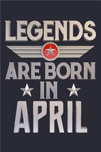 Legends Are Born in April