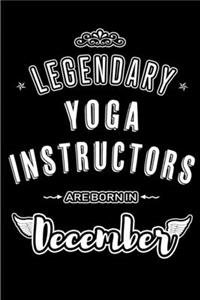 Legendary Yoga Instructors are born in December