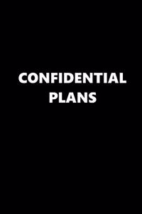 2020 Daily Planner Funny Saying Confidential Plans 388 Pages