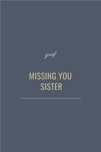 Missing You Sister