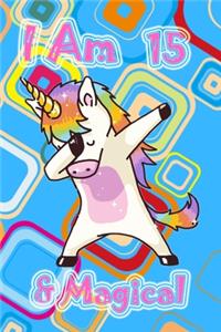 I am 15 & Magical