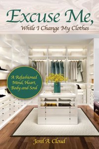 Excuse Me, While I Change My Clothes