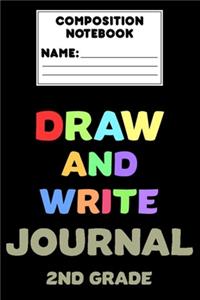 Composition Notebook Draw And Write Journal 2nd Grade