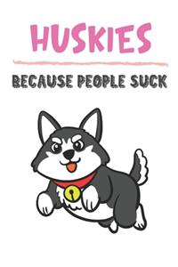 Huskies Because People Suck