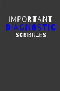 Important Diagnostic Scribbles