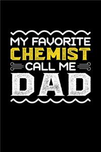My Favorite Chemist Call Me Dad
