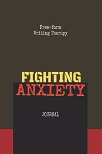 Free-Form Writing Therapy - Fighting Anxiety Journal