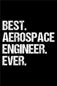 Best. Aerospace Engineer. Ever.