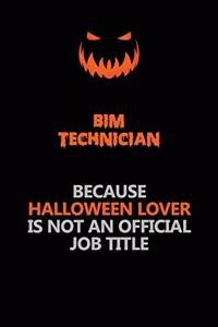 BIM Technician Because Halloween Lover Is Not An Official Job Title