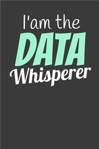 I'm the Data Whisperer