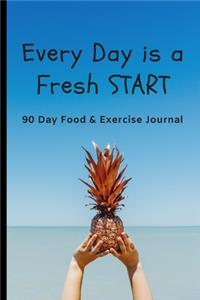 Every Day Is A Fresh Start