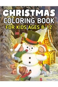 Christmas Coloring Book for Kids Ages 8-12