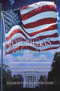 Americans Can Live Happily Ever After-2 After Covid 19