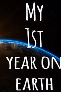 My 1st Year On Earth