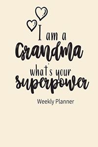 I am a Grandma what's your Superpower Weekly Planner