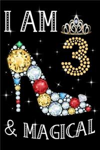 I Am 3 & Magical!