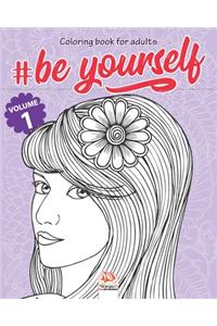 #Be Yourself - volume 1