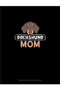 Dachshund Mom