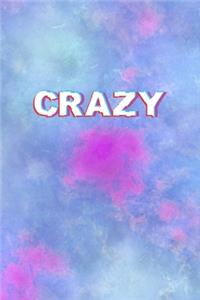 Crazy