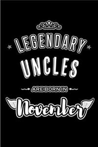 Legendary Uncles are born in November