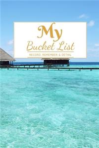 My Bucket List