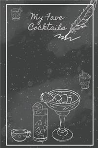 My Fave Cocktails