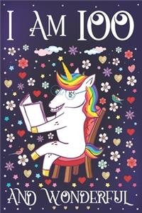 I am 100 and Wonderful