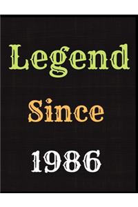 Legend Since 1986 Notebook Journal: Blank Lined Journal Notebook Diary Unique Birthday Card Alternative Appreciation Gift For Someone Born In 1986