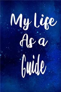 My Life as a Guide