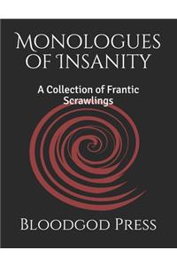 Monologues of Insanity