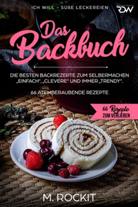 Backbuch.Die besten Backrezepte zum Selbermachen 