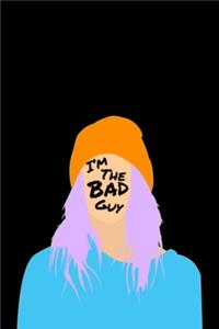 I'm The Bad Guy