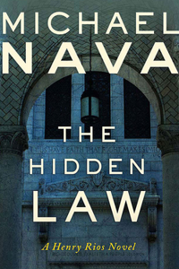 Hidden Law: A Henry Rios Novel