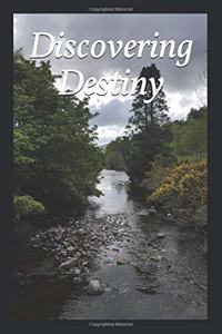 Discovering Destiny