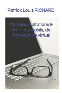 Morceaux, citations & poésies choisis de mon voyage virtuel