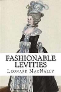 Fashionable levities