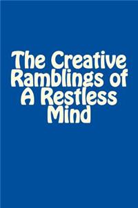 Lined Notebook, Blue Cover - The Creative Ramblings of a Restless Mind