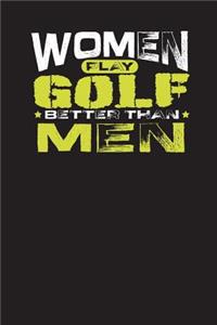 Women Play Golf Better Than Men