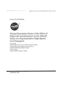 Piloted Simulation Study of the Effects of High-Lift Aerodynamics on the Takeoff Noise of a Representative High-Speed Civil Transport