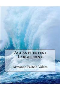 Aguas fuertes