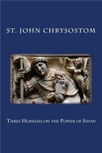 Three Homilies on the Power of Satan