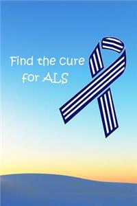 Find the cure for ALS