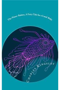 The Water-Babies, A Fairy Tale for a Land-Baby