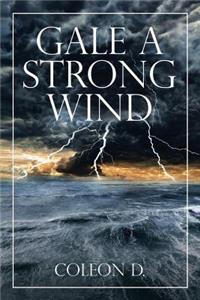 Gale a Strong Wind