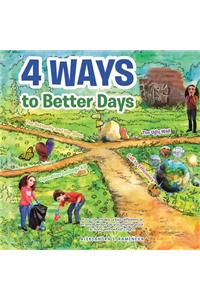 4 Ways to Better Days